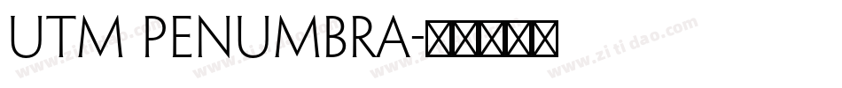 utm penumbra字体转换